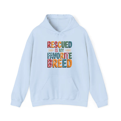 Rescued Is My Favorite Breed Hoodie