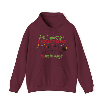 Christmas Dogs Hoodie - "All I Want for Christmas is More Dogs"
