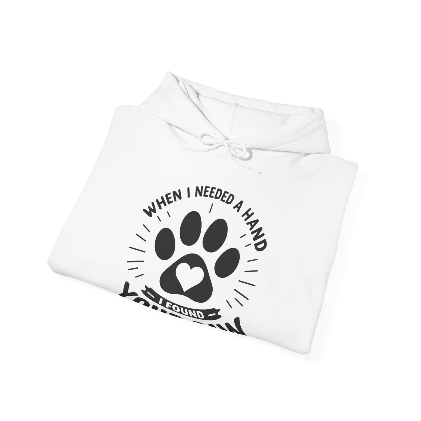 When I Needed a Hand I Found Your Paw Hoodie | Paw Print Rescue Pet Lover