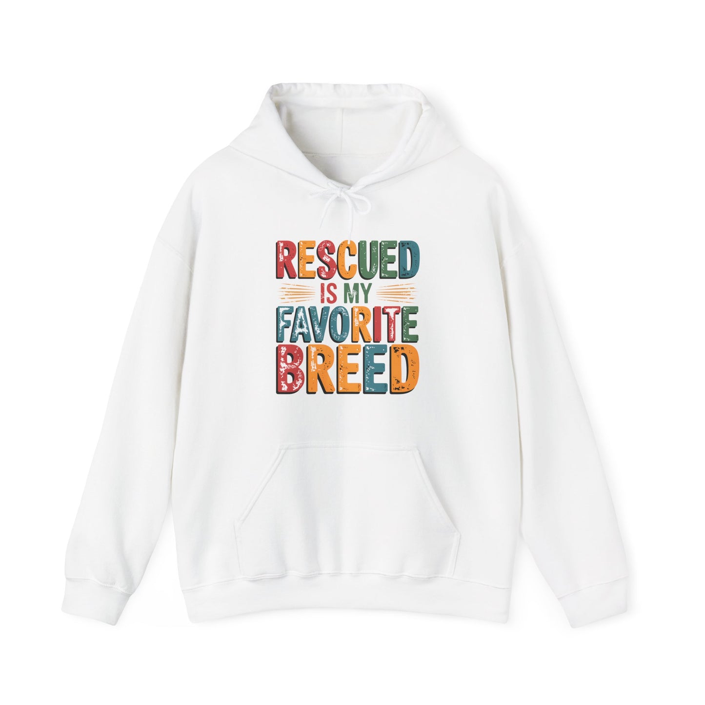Rescued Is My Favorite Breed Hoodie