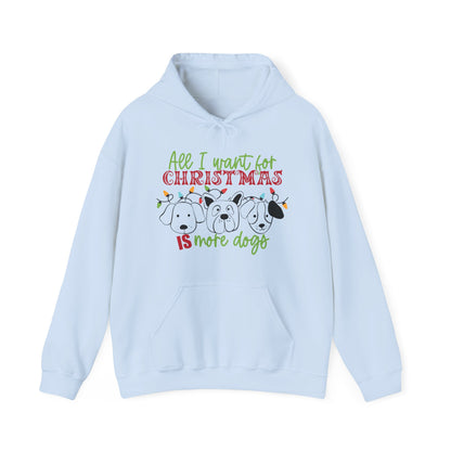 Christmas Dogs Hoodie - "All I Want for Christmas is More Dogs"