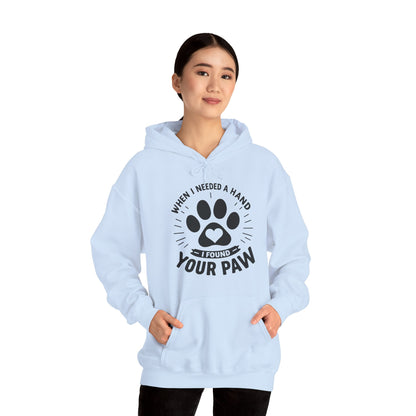 When I Needed a Hand I Found Your Paw Hoodie | Paw Print Rescue Pet Lover