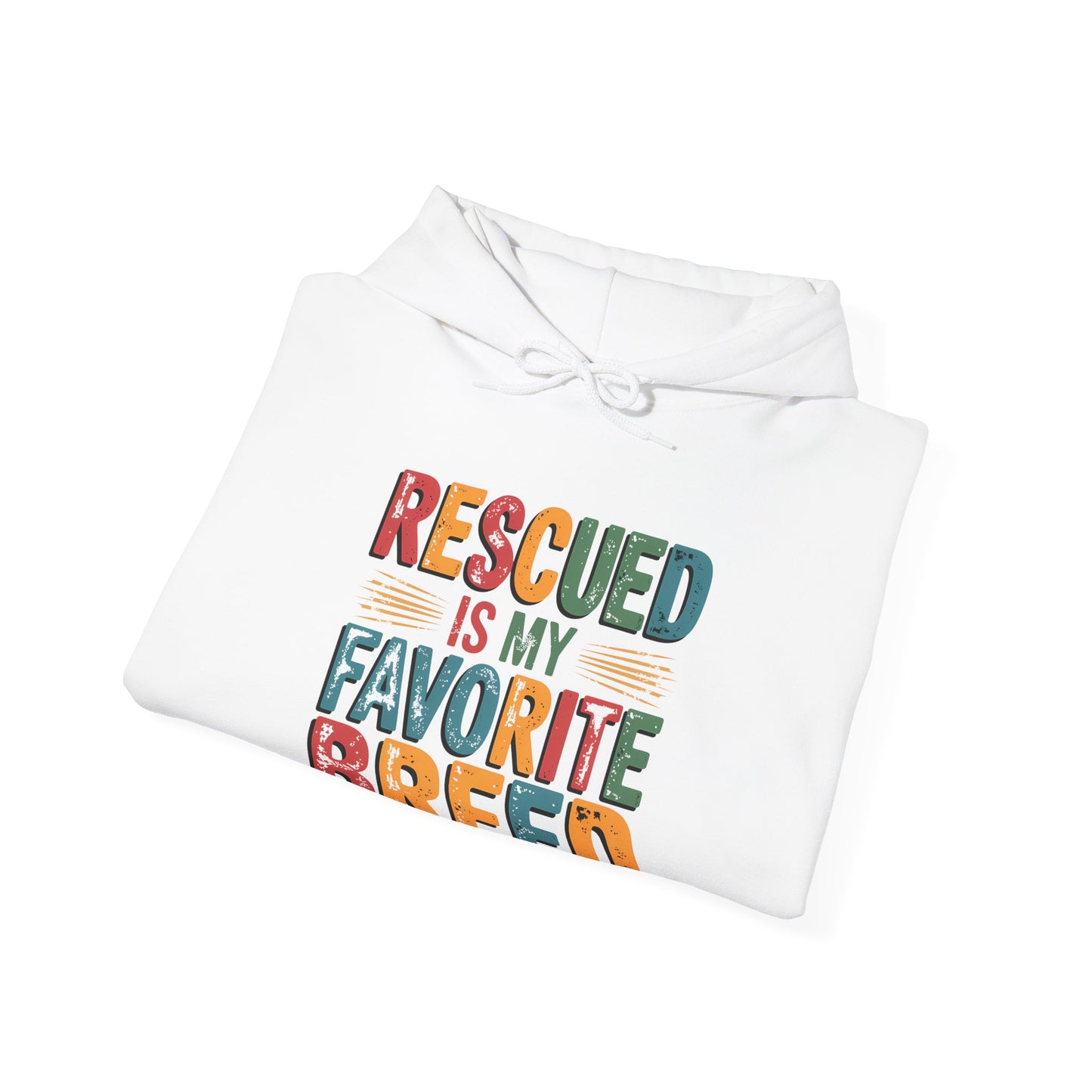 Rescued Is My Favorite Breed Hoodie