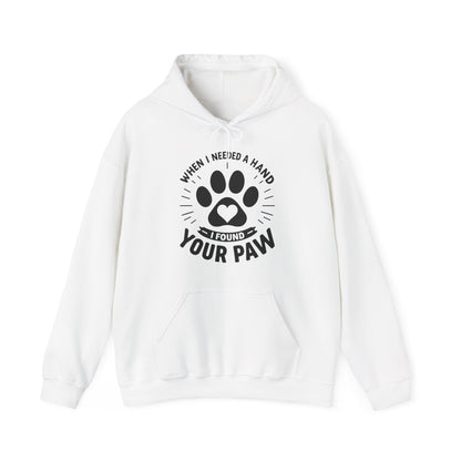 When I Needed a Hand I Found Your Paw Hoodie | Paw Print Rescue Pet Lover