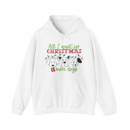 Christmas Dogs Hoodie - "All I Want for Christmas is More Dogs"