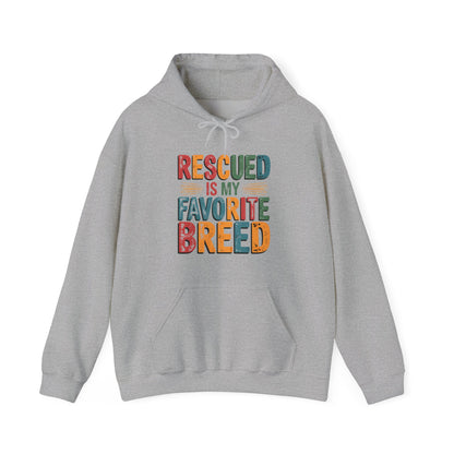 Rescued Is My Favorite Breed Hoodie