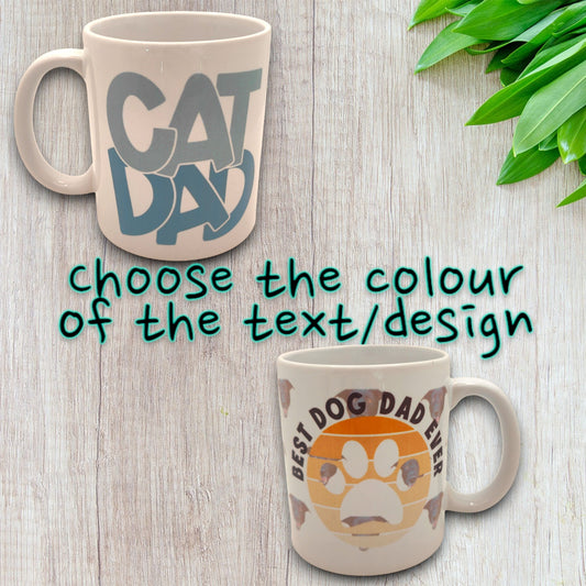 Two sided Father's Day Dog Dad Cat Dad Pet Dad Personalised Photo Mug Cup. Microwave and dishwasher safe. Perfect present or gift.